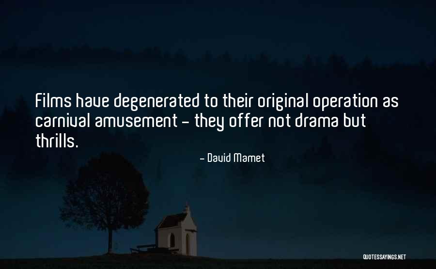 Offer Quotes By David Mamet