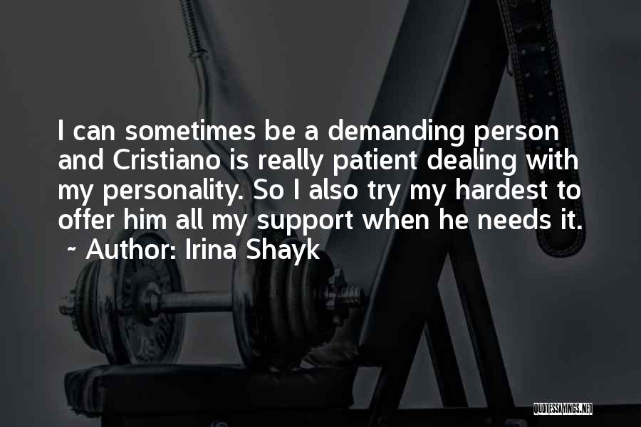 Offer Support Quotes By Irina Shayk