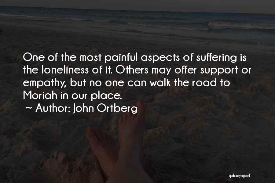 Offer Support Quotes By John Ortberg