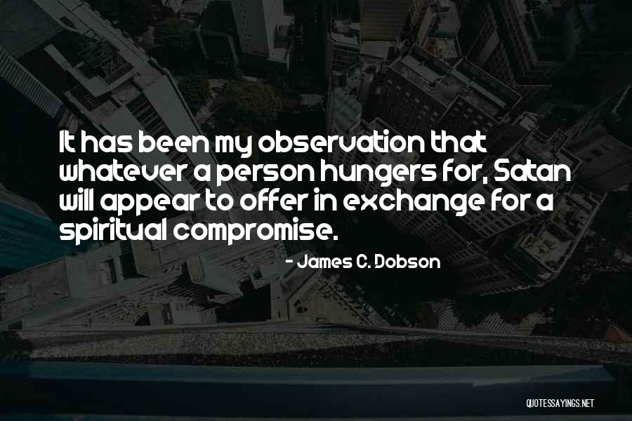 Offer To Compromise Quotes By James C. Dobson Offer To Compromise Quotes By James C. Dobson