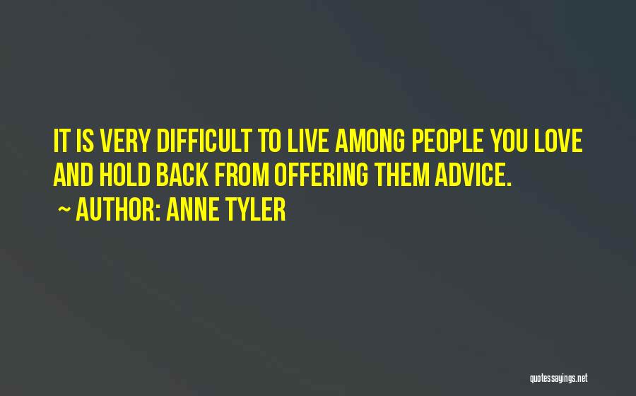 Offering Advice Quotes By Anne Tyler