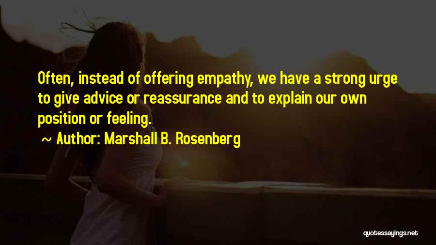 Offering Advice Quotes By Marshall B. Rosenberg