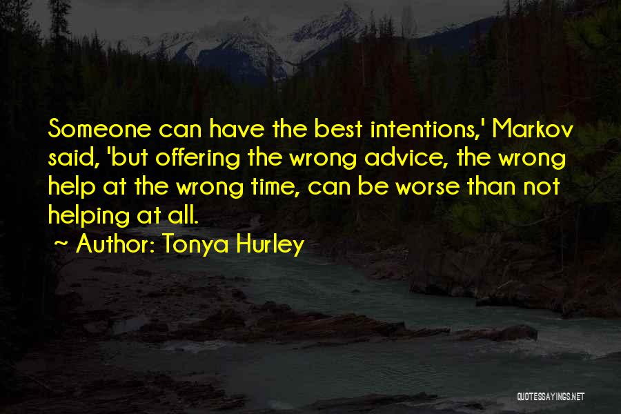 Offering Advice Quotes By Tonya Hurley
