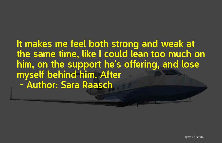 Offering Support Quotes By Sara Raasch