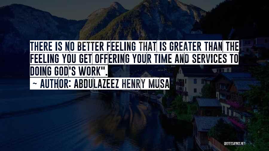Offering To God Quotes By Abdulazeez Henry Musa