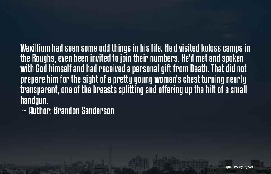 Offering To God Quotes By Brandon Sanderson