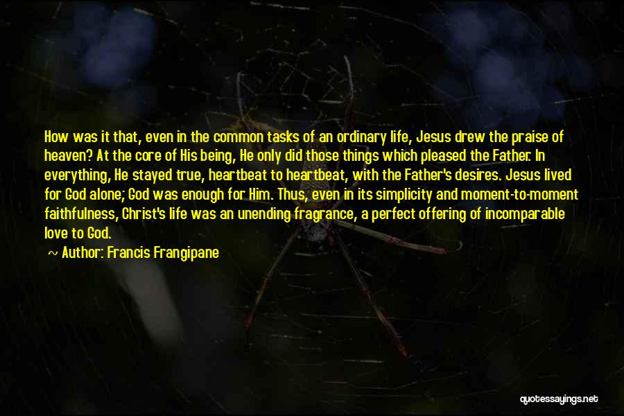 Offering To God Quotes By Francis Frangipane