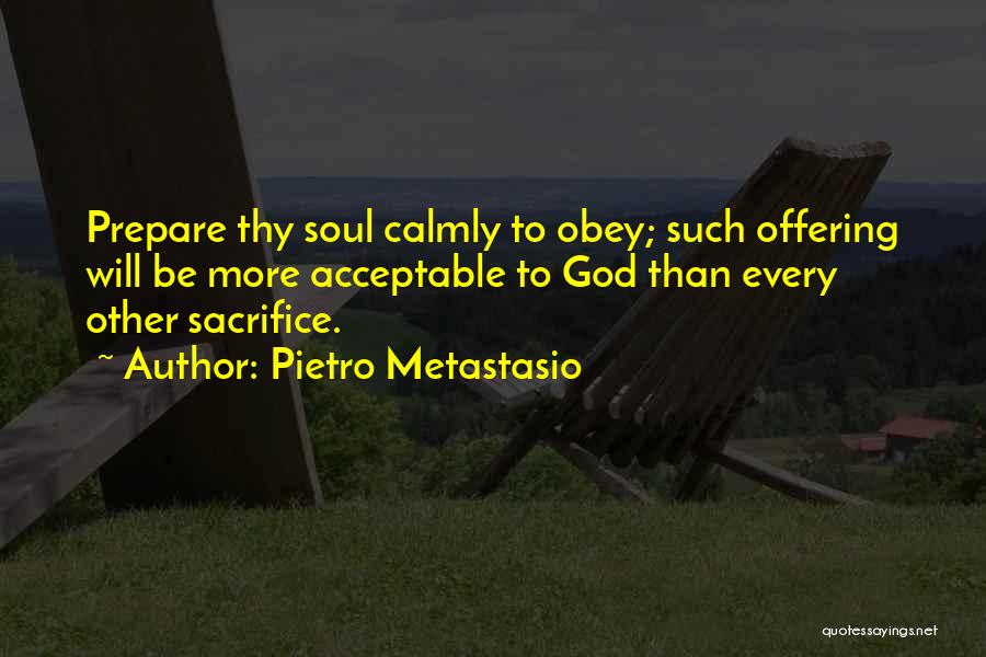 Offering To God Quotes By Pietro Metastasio