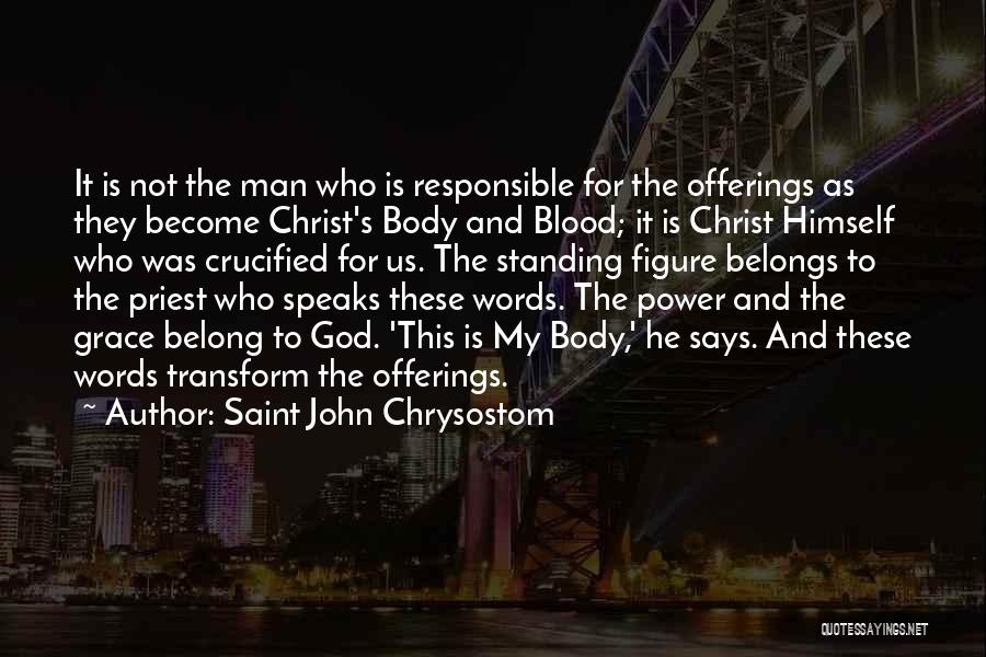 Offering To God Quotes By Saint John Chrysostom