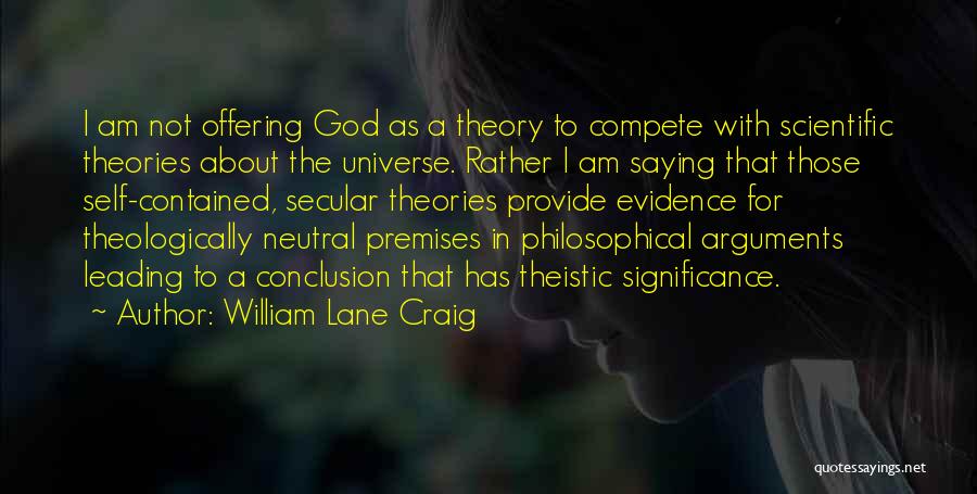 Offering To God Quotes By William Lane Craig