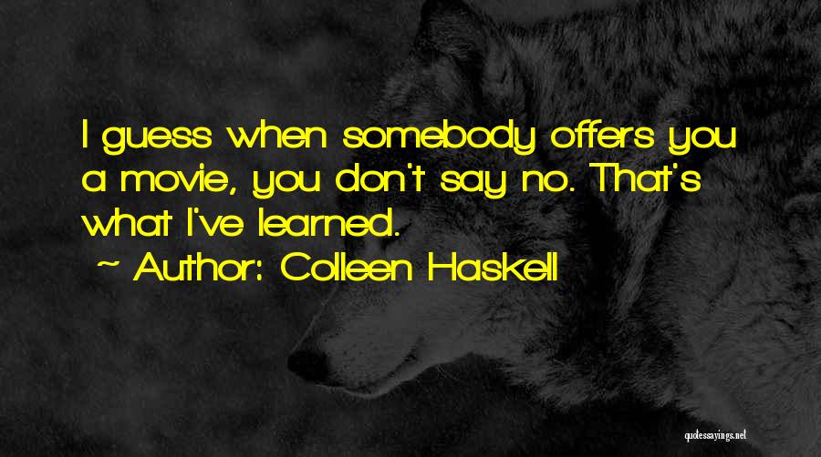 Offers Quotes By Colleen Haskell