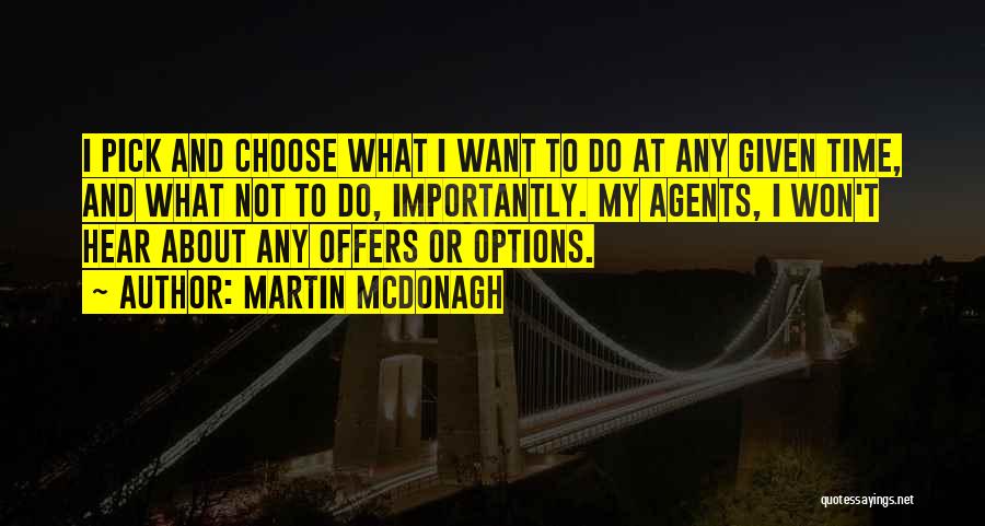 Offers Quotes By Martin McDonagh