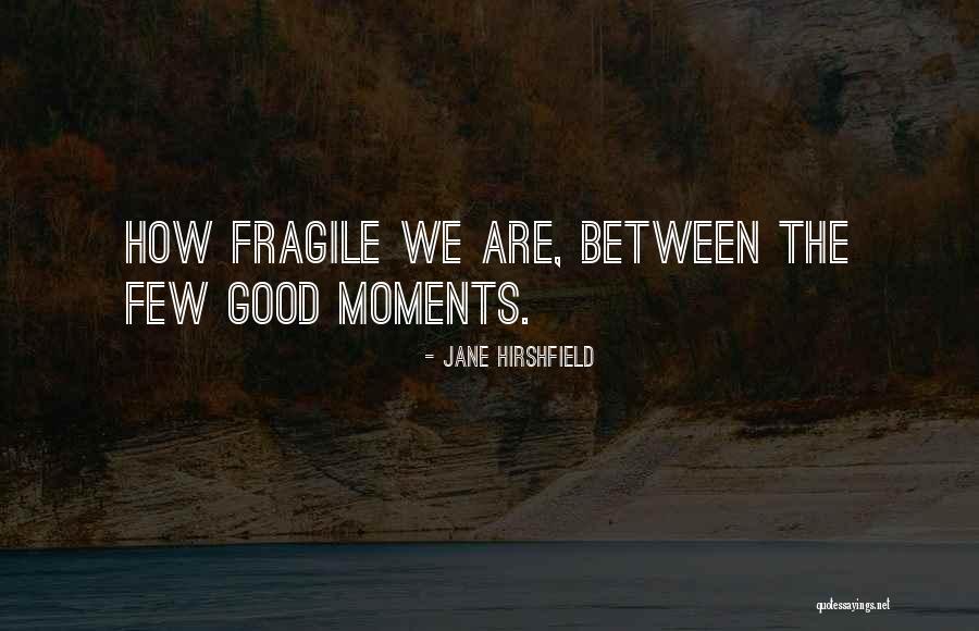 Offertes Quotes By Jane Hirshfield Offertes Quotes By Jane Hirshfield