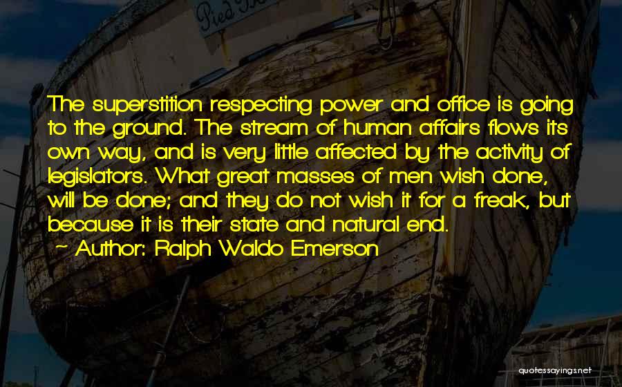 Office Affairs Quotes By Ralph Waldo Emerson