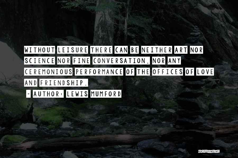 Office Art Quotes By Lewis Mumford
