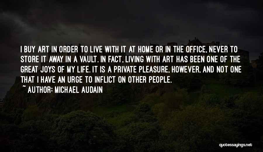 Office Art Quotes By Michael Audain