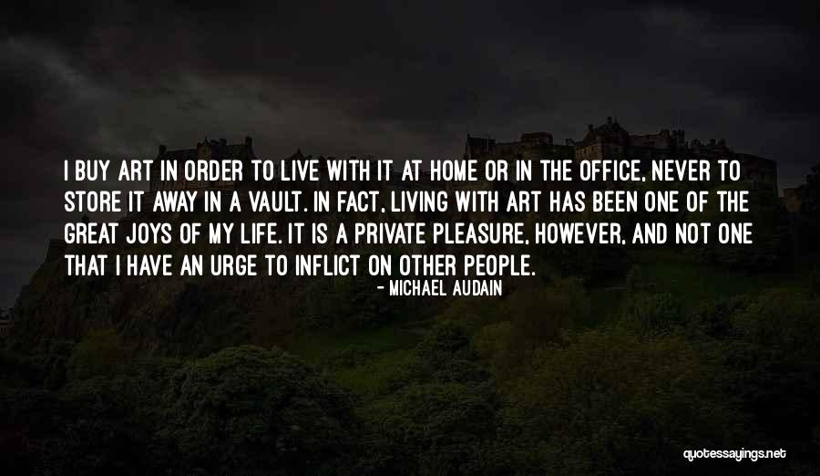 Office Art Quotes By Michael Audain