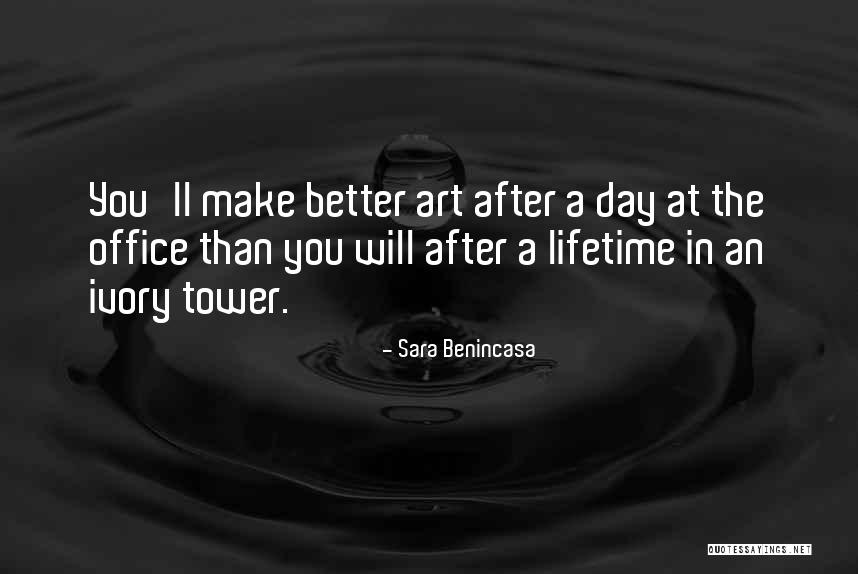 Office Art Quotes By Sara Benincasa