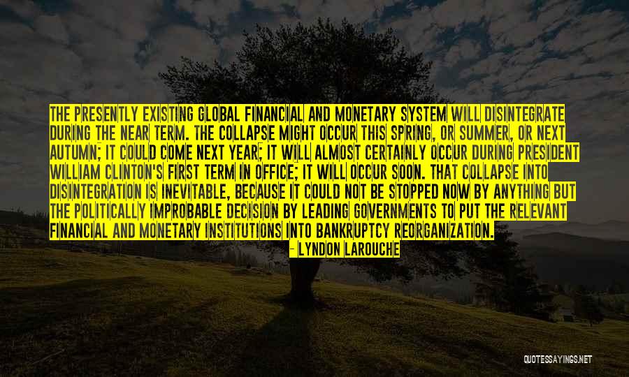 Office Bankruptcy Quotes By Lyndon LaRouche Office Bankruptcy Quotes By Lyndon LaRouche