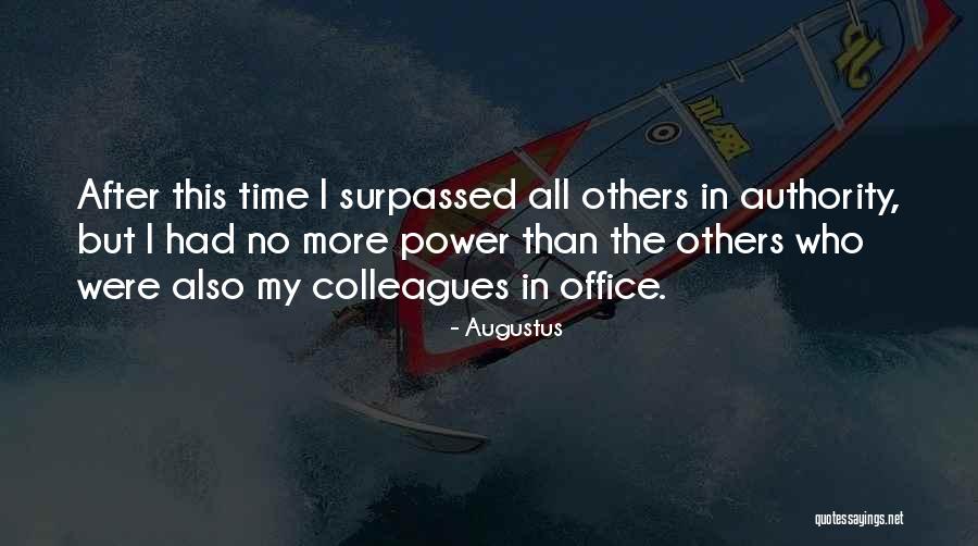 Office Colleagues Quotes By Augustus Office Colleagues Quotes By Augustus