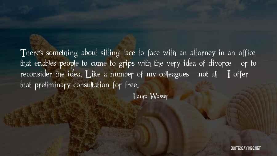 Office Colleagues Quotes By Laura Wasser Office Colleagues Quotes By Laura Wasser