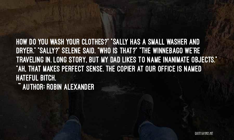 Office Copier Quotes By Robin Alexander