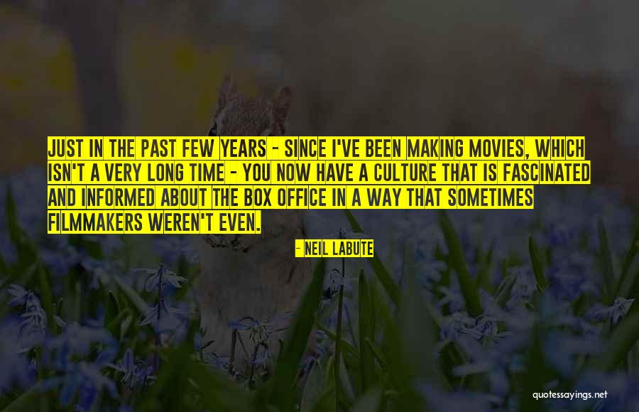 Office Culture Quotes By Neil LaBute Office Culture Quotes By Neil LaBute