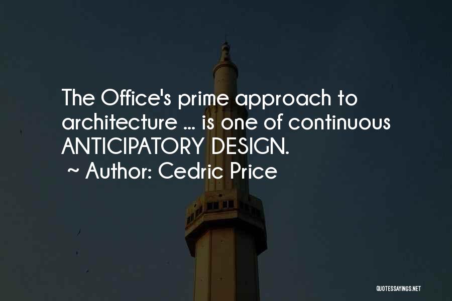 Office Design Quotes By Cedric Price