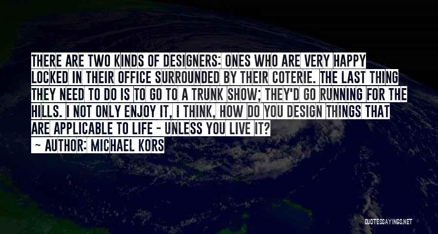 Office Design Quotes By Michael Kors