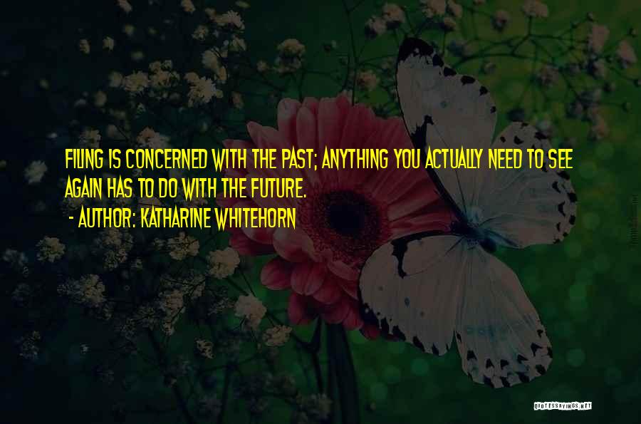 Office Filing Quotes By Katharine Whitehorn