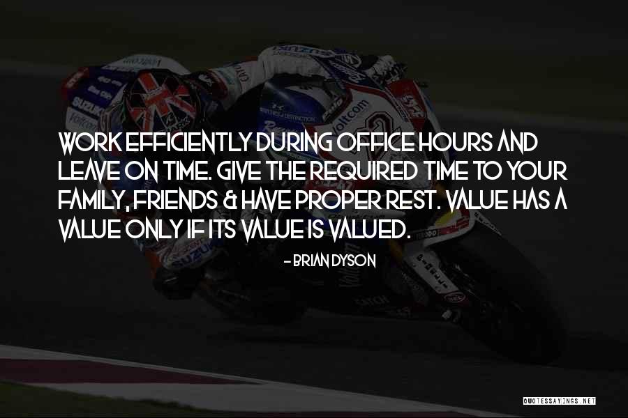 Office Friends Quotes By Brian Dyson Office Friends Quotes By Brian Dyson