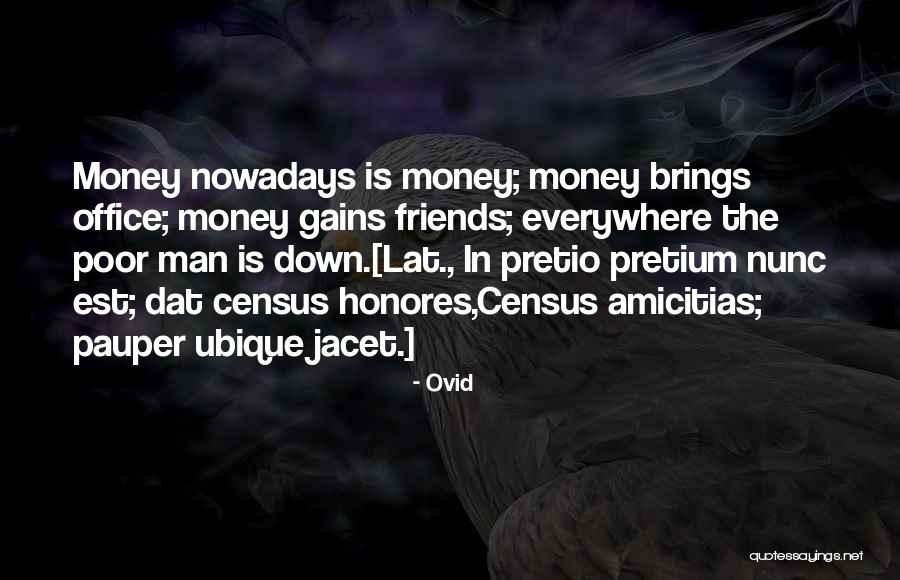 Office Friends Quotes By Ovid