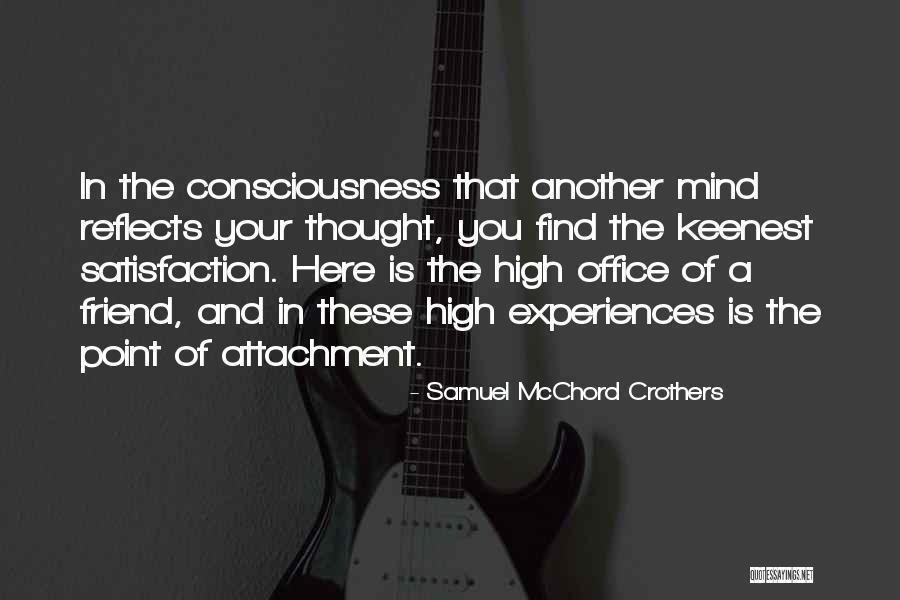 Office Friends Quotes By Samuel McChord Crothers