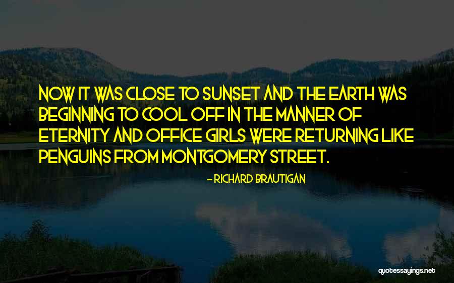 Office Girls Quotes By Richard Brautigan Office Girls Quotes By Richard Brautigan