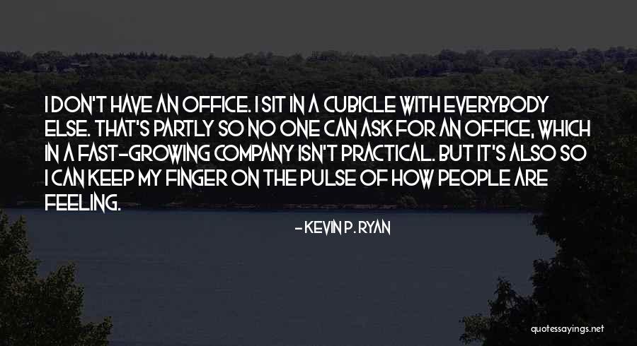 Office Kevin Quotes By Kevin P. Ryan Office Kevin Quotes By Kevin P. Ryan