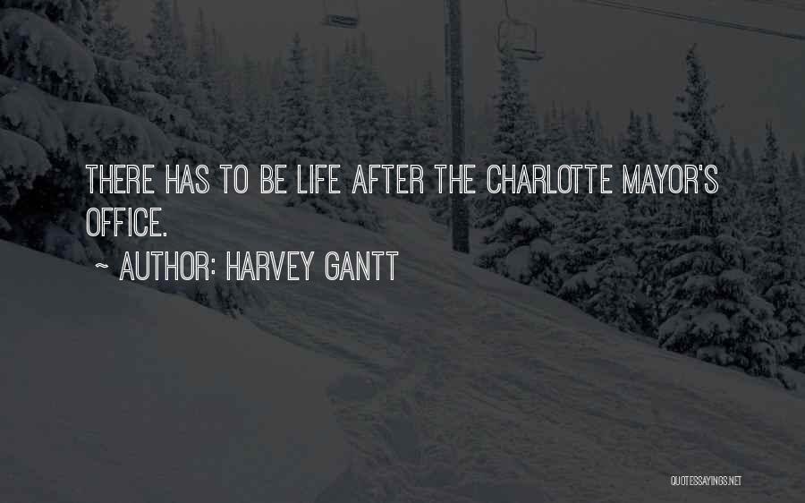 Office Life Quotes By Harvey Gantt