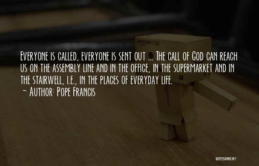 Office Life Quotes By Pope Francis