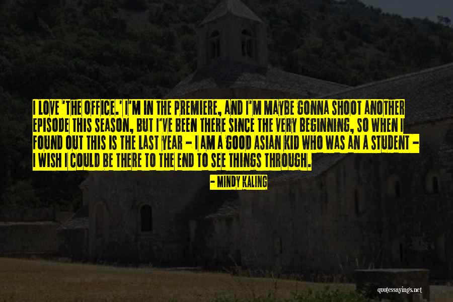 Office Mindy Quotes By Mindy Kaling Office Mindy Quotes By Mindy Kaling