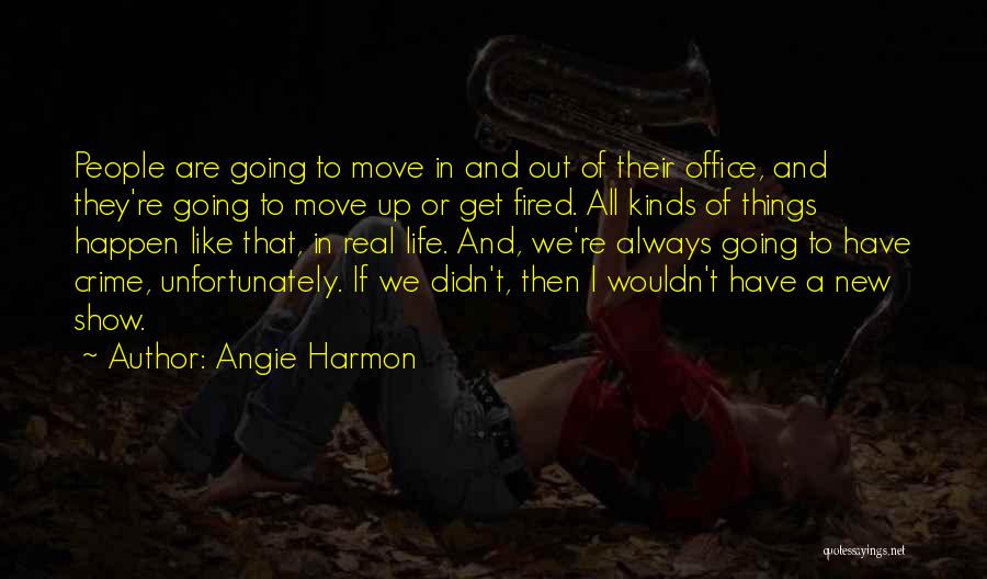 Office Move Quotes By Angie Harmon