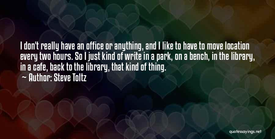 Office Move Quotes By Steve Toltz