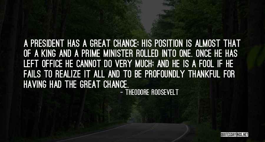 Office Of The President Quotes By Theodore Roosevelt Office Of The President Quotes By Theodore Roosevelt