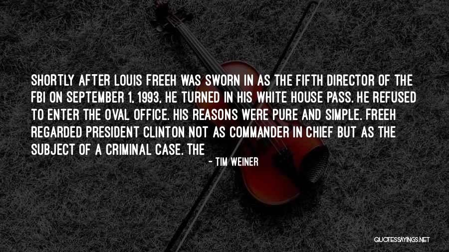 Office Of The President Quotes By Tim Weiner Office Of The President Quotes By Tim Weiner