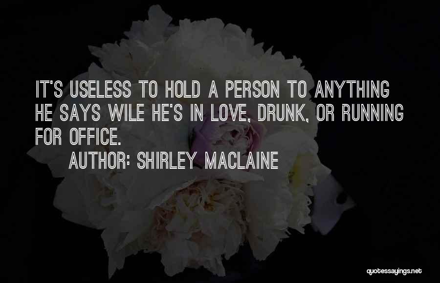 Office Office Quotes By Shirley Maclaine