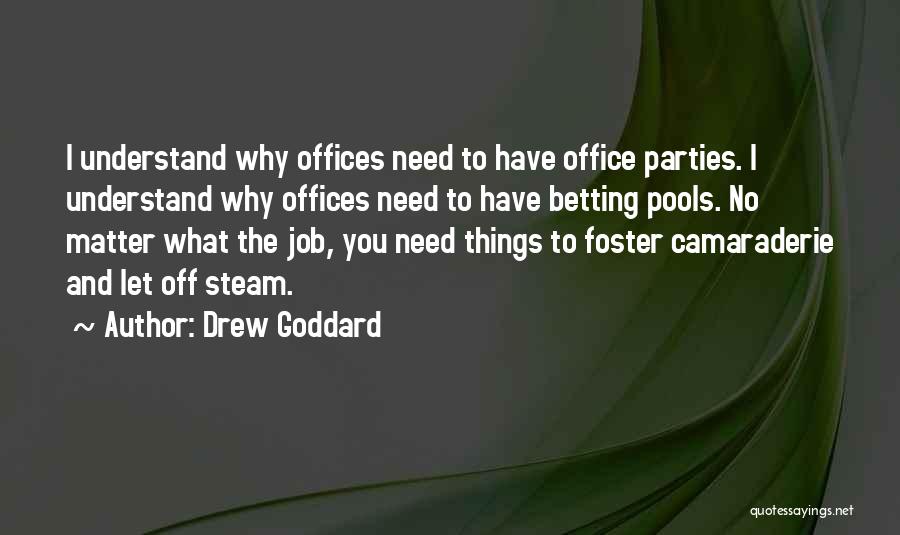 Office Parties Quotes By Drew Goddard