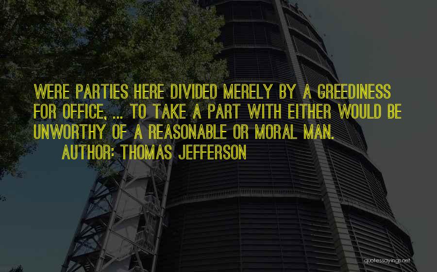 Office Parties Quotes By Thomas Jefferson