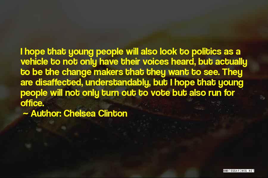 Office Politics Quotes By Chelsea Clinton
