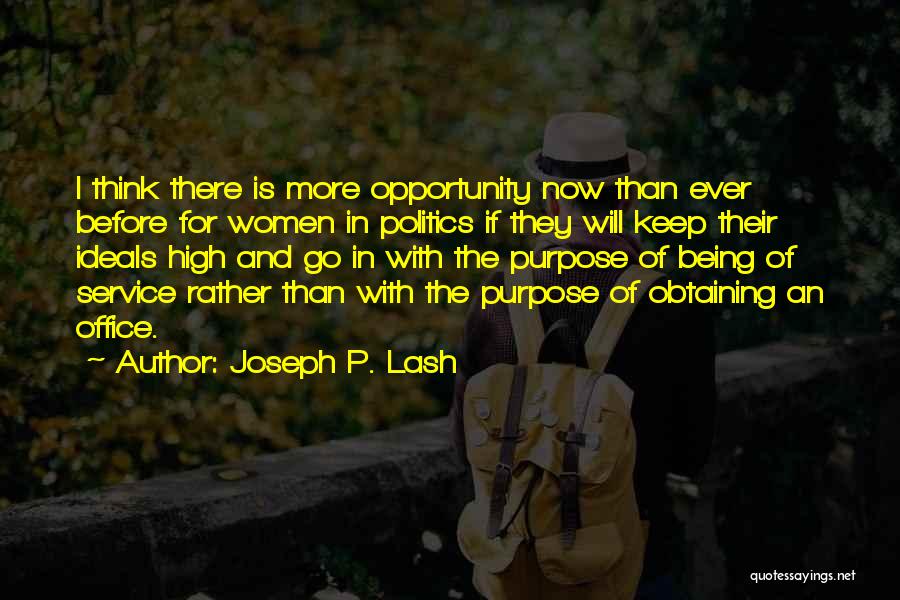 Office Politics Quotes By Joseph P. Lash