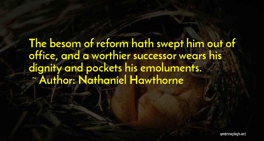 Office Politics Quotes By Nathaniel Hawthorne