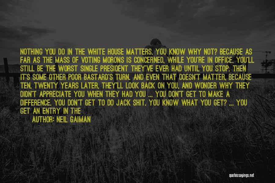 Office Politics Quotes By Neil Gaiman