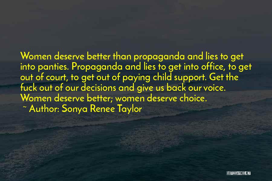 Office Politics Quotes By Sonya Renee Taylor